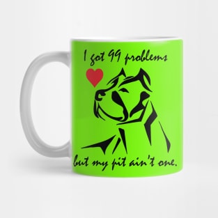 99 pibble problems Mug